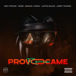 Provócame (feat. Justin Quiles & Lenny Tavárez) [Remix] - Single by Miky Woodz, Wisin & Manuel Turizo album reviews, ratings, credits