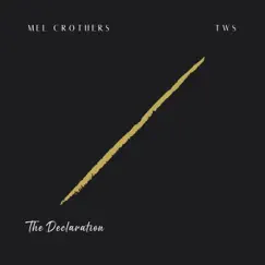 The Declaration - Single by Mel Crothers album reviews, ratings, credits
