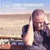 Sonic Soundscape album lyrics, reviews, download