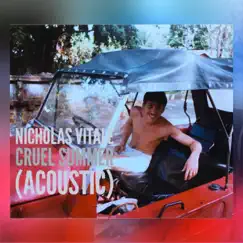 Cruel Summer (Acoustic) - Single by Nicholas Vitale album reviews, ratings, credits