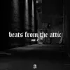 Beats from the Attic Vol. 2 album lyrics, reviews, download