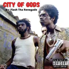 City of Gods - Single by Flash Tha Renegade album reviews, ratings, credits