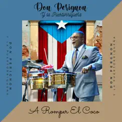 A Romper el Coco (feat. Rico Walker) - Single by Don Perignon Y La Puertorriqueña album reviews, ratings, credits