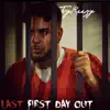 Last First Day Out - Single album lyrics, reviews, download