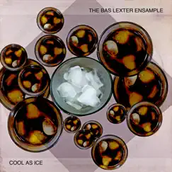 Cool as Ice by The Bas Lexter Ensample album reviews, ratings, credits
