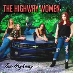 The Highway (feat. Bonnie Dymond, Abby Reign, Brooke Barry & Lola Menthol) - Single by The Highway Women album reviews, ratings, credits