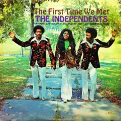 The First Time We Met by The Independents album reviews, ratings, credits