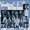 Orquesta Riverside album lyrics, reviews, download