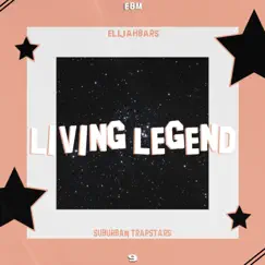 Living Legend - Single by Elijahbars album reviews, ratings, credits