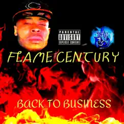 Back To Business - Single by Flame Century album reviews, ratings, credits