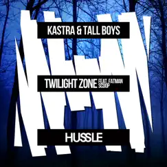 Twilight Zone (feat. Fatman Scoop) - Single by Kastra & Tall Boys album reviews, ratings, credits