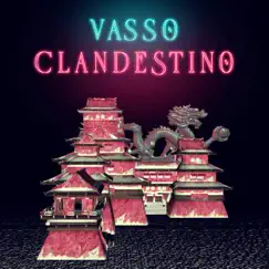 Clandestino - Single by VASSO album reviews, ratings, credits
