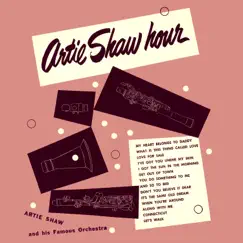 Artie Shaw Hour by Artie Shaw album reviews, ratings, credits