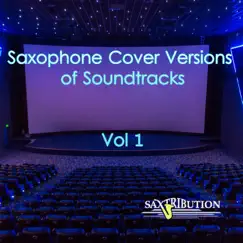 Saxophone Cover Versions of Soundtracks, Vol. 1 by Saxtribution album reviews, ratings, credits