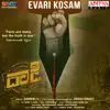 Evari Kosam (From "Dhaadi") - Single album lyrics, reviews, download