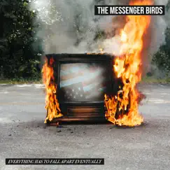 Everything Has to Fall Apart Eventually by The Messenger Birds album reviews, ratings, credits