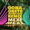Mexe Mexe (Imperatore Remix) - Single album lyrics, reviews, download