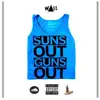 Suns Out Guns Out - Single album lyrics, reviews, download