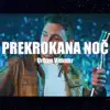 Prekrokana noč - Single album lyrics, reviews, download