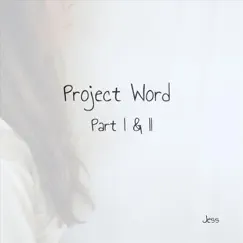 Project Word, Pts. I & II by Jess album reviews, ratings, credits