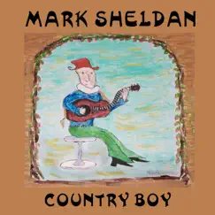 Country Boy - Single by Mark Sheldan album reviews, ratings, credits