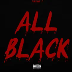All Black - Single by Torture T album reviews, ratings, credits