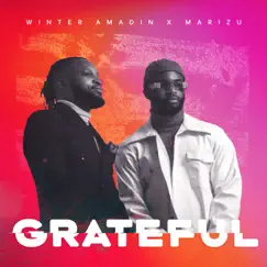 Grateful - Single by Winter Amadin & Marizu album reviews, ratings, credits