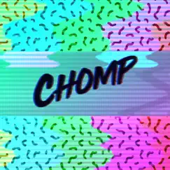 Chomp - Single by Astroreign album reviews, ratings, credits