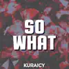 So What - Single album lyrics, reviews, download