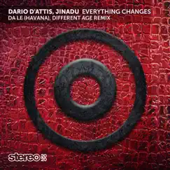 Everything Changes (Da Le Havana & Different Age Remix) - Single by Dario D'Attis & Jinadu album reviews, ratings, credits