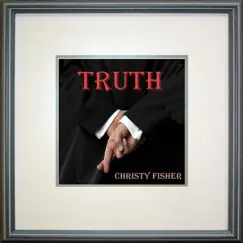 Truth - Single by Christy Fisher album reviews, ratings, credits