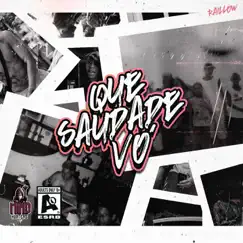Que Saudade Vó - Single by Raillow & Bvga Beatz album reviews, ratings, credits