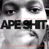 Ape Shit (feat. Womacc DA Omen) - Single album lyrics, reviews, download