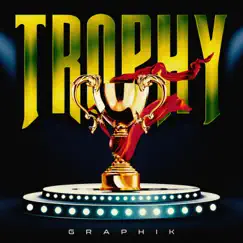 Trophy - Single by Graphik album reviews, ratings, credits