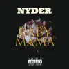 Baby Mama - Single album lyrics, reviews, download