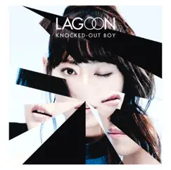 KNOCKED-OUT BOY - EP by LAGOON album reviews, ratings, credits