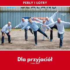 Dla Przyjaciol - EP by Perly I Lotry album reviews, ratings, credits