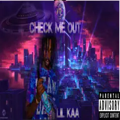 Check Me Out by LiL Kaa album reviews, ratings, credits