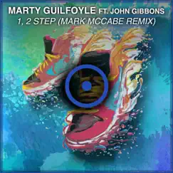 1, 2 Step - Single by Marty Guilfoyle, John Gibbons & Mark McCabe album reviews, ratings, credits
