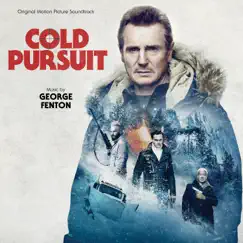 Cold Pursuit (Original Motion Picture Soundtrack) by George Fenton album reviews, ratings, credits