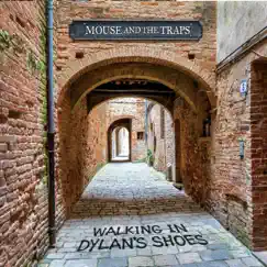 Walking in Dylan's Shoes by Mouse and the Traps album reviews, ratings, credits