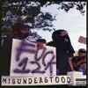 Misunderstood - EP album lyrics, reviews, download