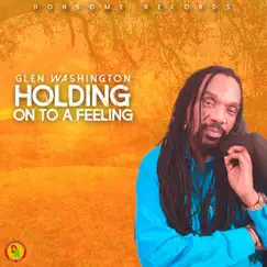 Holding On to a Feeling - Single by Glen Washington & Adrian Donsome Hanson album reviews, ratings, credits