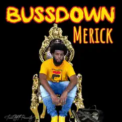 Bussdown - Single by Merick album reviews, ratings, credits