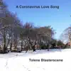 A Coronavirus Love Song - Single album lyrics, reviews, download