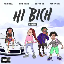 Hi Bich (Remix) [feat. YBN Nahmir, Rich the Kid & Asian Doll] Song Lyrics