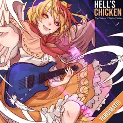 Hell's Chicken - Touhou 17 Medley: Jelly Stone / The Stone Baby and the Submerged Bovine / Seraphic Chicken - Single by YaboiMatoi album reviews, ratings, credits