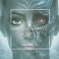 The Movie - Single by Bardini Experience & Chris P. album reviews, ratings, credits