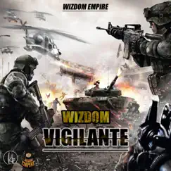 Vigilante - Single by Wizdom Da Rappa album reviews, ratings, credits