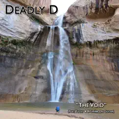 The Void (feat. Yucky & Bigmike) - Single by Deadly D album reviews, ratings, credits